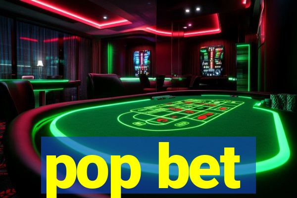 pop bet